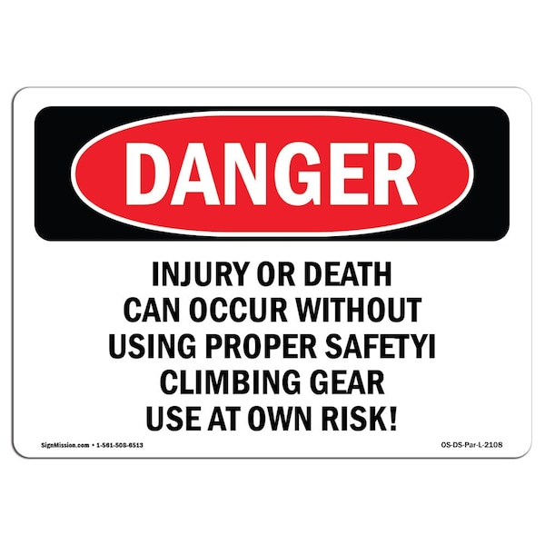OSHA Sign, Injury Or Death Can Occur W/O Using, 5in X 3.5in, 10PK, 3.5" W, 5" L, Landscape, PK10